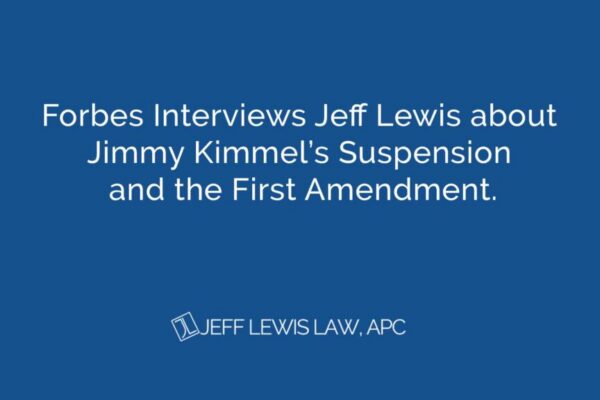 Forbes Interviews Jeff Lewis about Jimmy Kimmel’s Suspension and the First Amendment